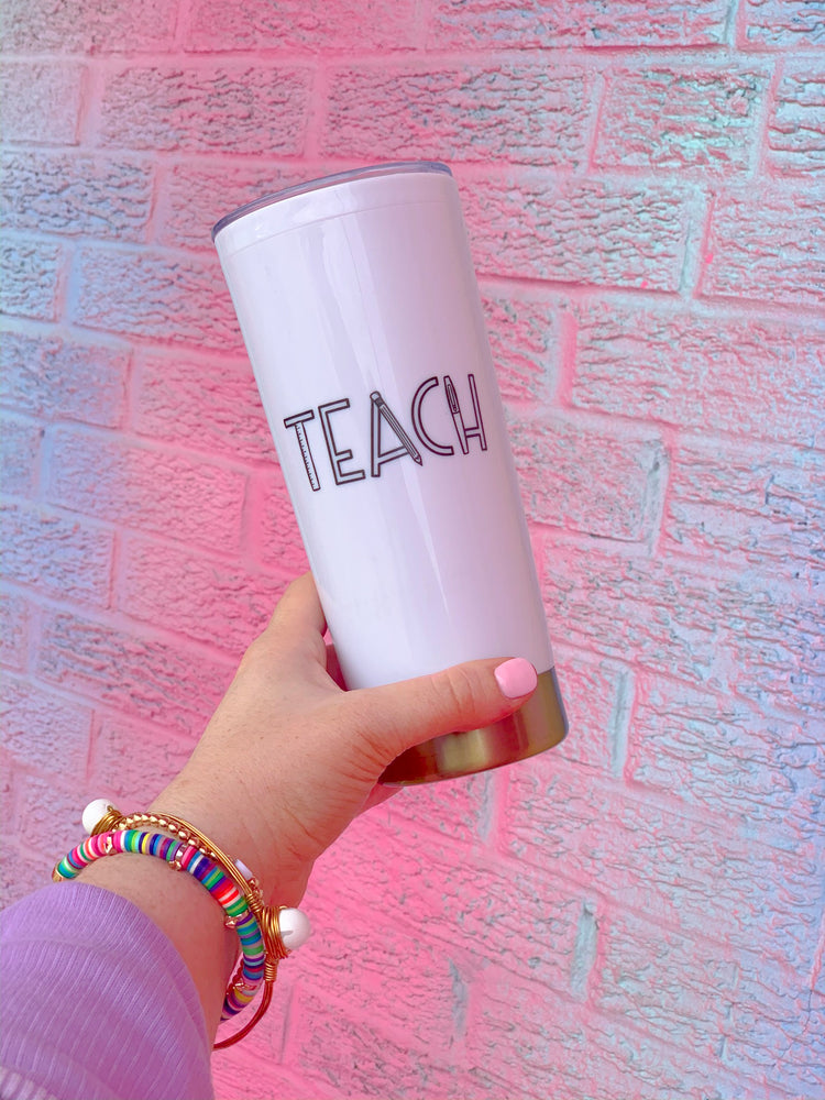 TEACH Tumbler