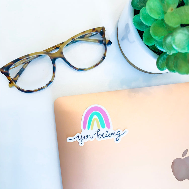 You Belong Rainbow Sticker